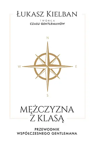 Okładka: Mężczyzna z klasą. Przewodnik współczesnego gentlemana