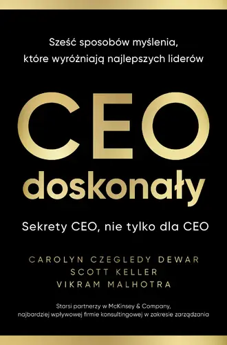 Okładka: CEO doskonały. Sześć sposobów myślenia, które wyróżniają najlepszych liderów