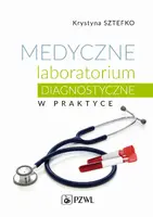 Okładka: Medyczne laboratorium diagnostyczne w praktyce