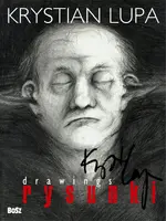 Okładka: Krystian Lupa. Rysunki
