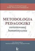 Okładka: Metodologia pedagogiki zorientowanej humanistycznie