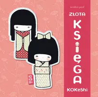 Okładka: Złota księga kokeshi