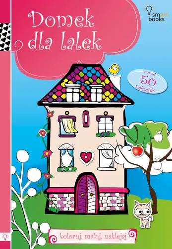 Okładka: Domek dla Lalek - Koloruj, Maluj, Naklejaj