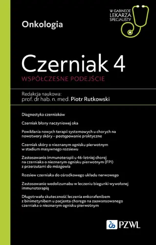 Okładka: Czerniak 4. Współczesne podejście. W gabinecie lekarza specjalisty