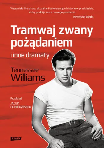 Okładka: Tramwaj zwany pożądaniem i inne dramaty