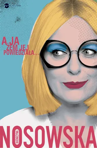 Okładka: A ja żem jej powiedziała...