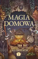 Okładka: Magia domowa. Tom 1