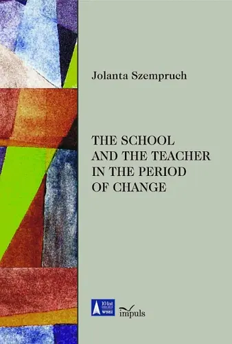 Okładka: The school and the teacher in the period of chanhe