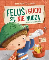 Okładka: Feluś i Gucio się nie nudzą