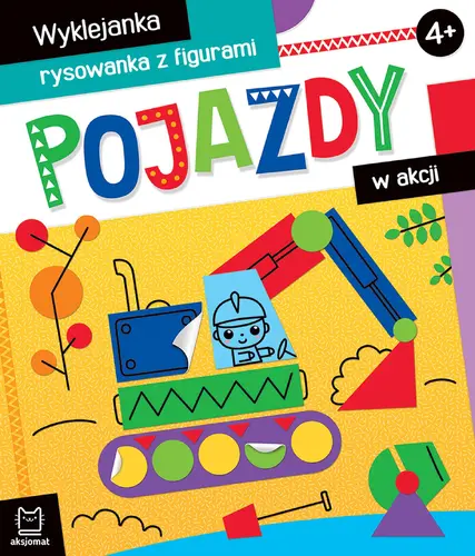 Okładka: Pojazdy w akcji. Wyklejanka, rysowanka z figurami 4+