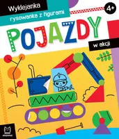 Okładka: Pojazdy w akcji. Wyklejanka, rysowanka z figurami 4+