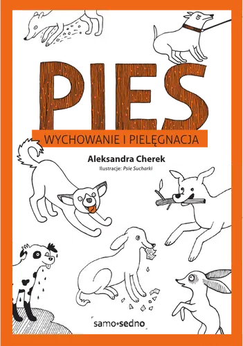 Okładka: Pies. Wychowanie i pielęgnacja