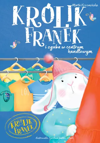 Okładka: Królik Franek i zguba w centrum handlowym. Tom 8