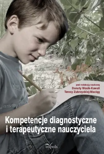 Okładka: Kompetencje diagnostyczne i terapeutyczne nauczyciela
