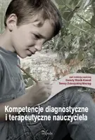 Okładka: Kompetencje diagnostyczne i terapeutyczne nauczyciela