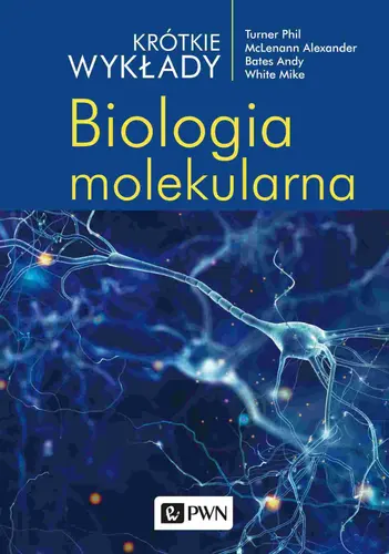 Okładka: Krótkie wykłady. Biologia molekularna