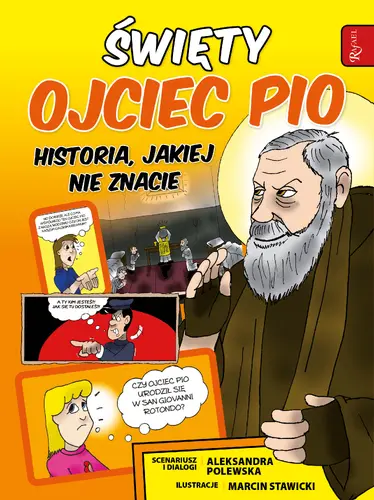Okładka: Święty Ojciec Pio i tajemnica jego mocy