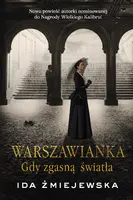 Okładka: Warszawianka. Gdy zgasną światła