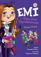 Okładka: Emi i Tajny Klub Superdziewczyn. Hokus - Pokus. Tom 9