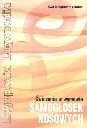Okładka: Ćwiczenia w wymowie samogłosek nosowych