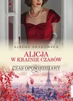 Okładka: Alicja w krainie czasów. Czas opowiedziany