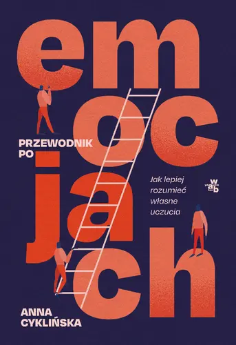 Okładka: Przewodnik po emocjach. Jak lepiej rozumieć własne uczucia