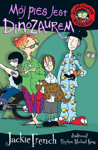 Okładka: Zwariowane rodzinki. Mój pies jest dinozaurem