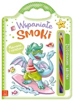 Okładka: Wspaniałe smoki. Malowanka z naklejkami. Zaczarowana kredka