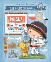 Okładka: Feluś i Gucio odkrywają... Polska