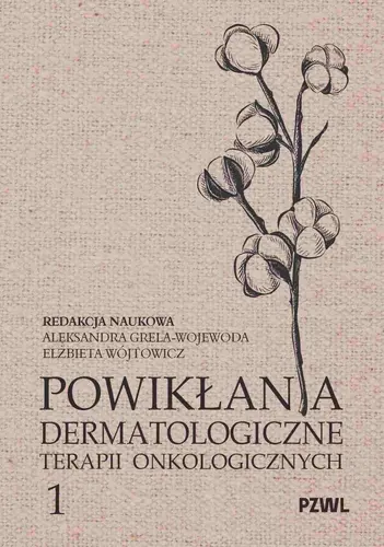 Okładka: Powikłania dermatologiczne terapii onkologicznych Część I