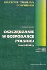Okładka: Oszczędzanie w gospodarce polskiej. Teorie i fakty