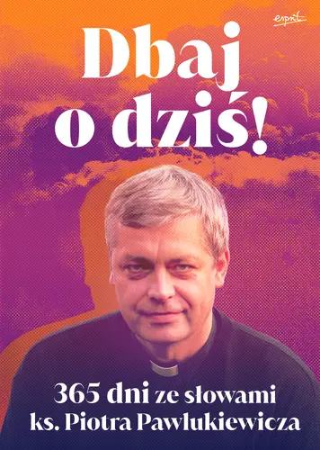 Okładka: Dbaj o dziś! wyd. III