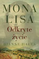 Okładka: Mona Lisa. Odkryte życie