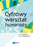 Okładka: Cyfrowy warsztat humanisty