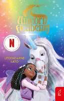 Okładka: Unicorn Academy. Legendarne lato