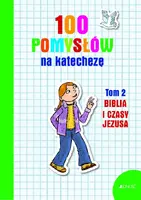 Okładka: 100 pomysłów na katechezę.