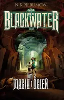 Okładka: Blackwater. Tom 2. Magia i ogień