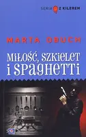 Okładka: Miłość, szkielet i spaghetti