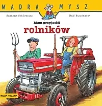 Okładka: Mądra Mysz. Mam przyjaciół rolników