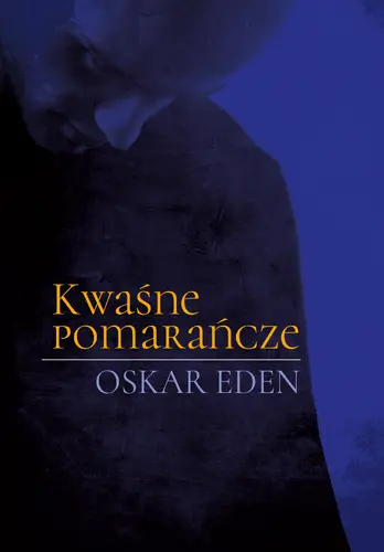 Okładka: Kwaśne pomarańcze
