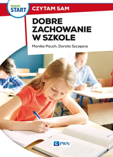 Okładka: Pewny start. Czytam sam. Dobre zachowanie w szkole