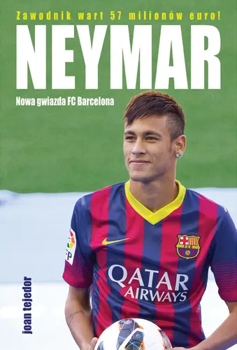 Okładka: Neymar. Nowa gwiazda FC Barcelona