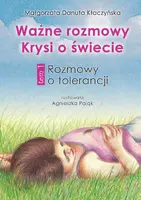 Okładka: Ważne rozmowy Krysi o świecie. Tom 1. Rozmowy o tolerancji