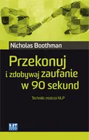 Okładka: Przekonuj i zdobywaj zaufanie w 90 sekund