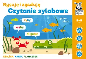 Okładka: Czytanie sylabowe. Rysuję i zgaduję. Kapitan Nauka
