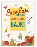 Okładka: Brzechwa dzieciom. Dzieła wszystkie. Bajki