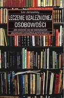 Okładka: Leczenie uzależnionej osobowości