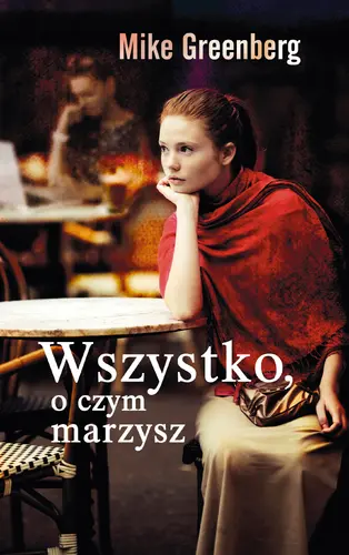Okładka: Wszystko, o czym marzysz