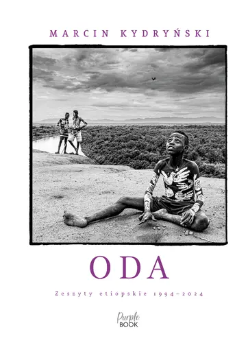 Okładka: Oda. Zeszyty etiopskie 1994-2024