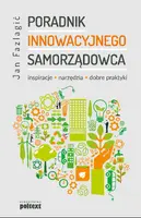 Okładka: Poradnik Innowacyjnego samorządowca. Inspiracje, narzędzia, dobre praktyki